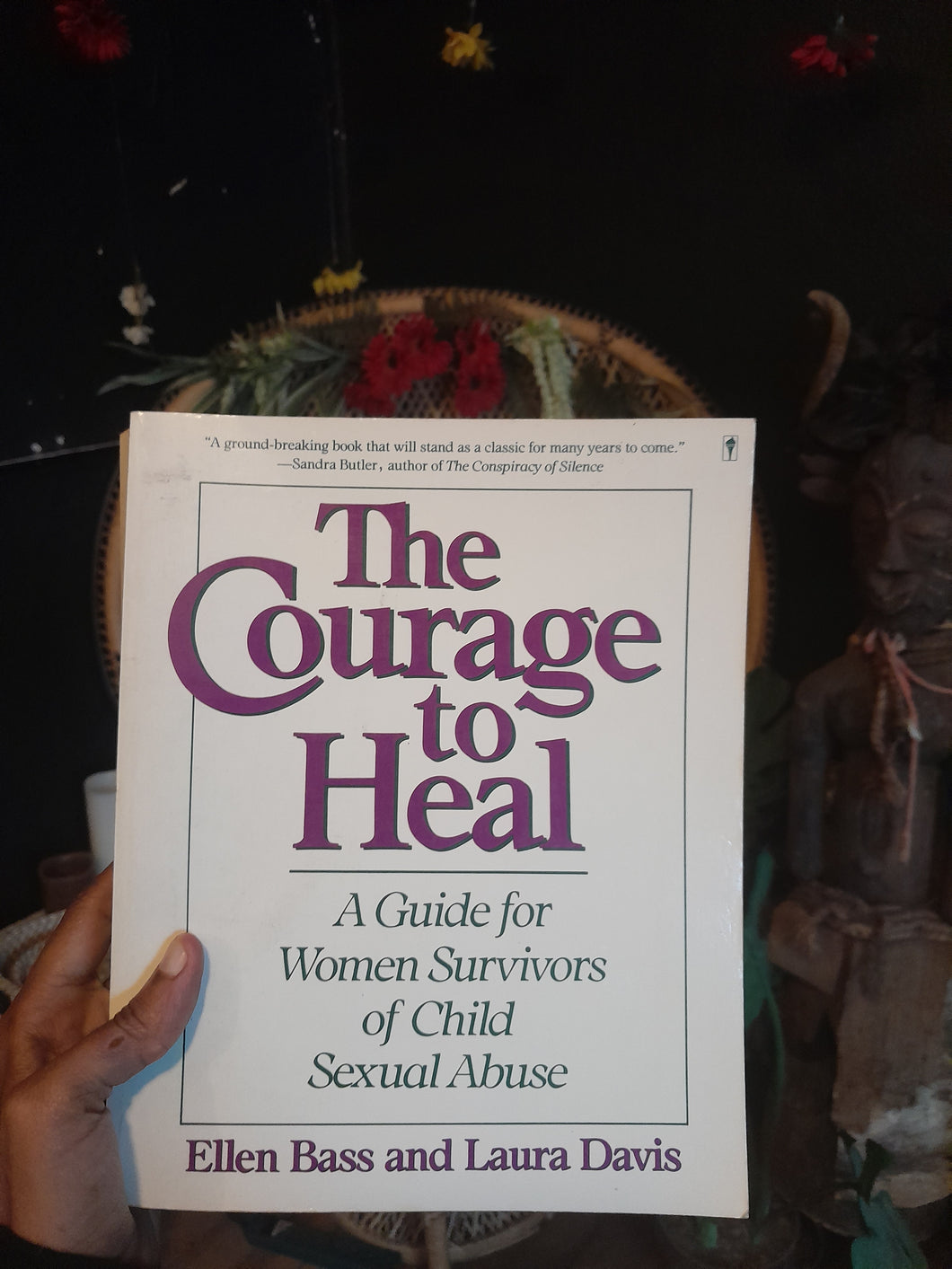 The Courage to Heal: A Guide for Women Survivors of Child Sexual Abuse